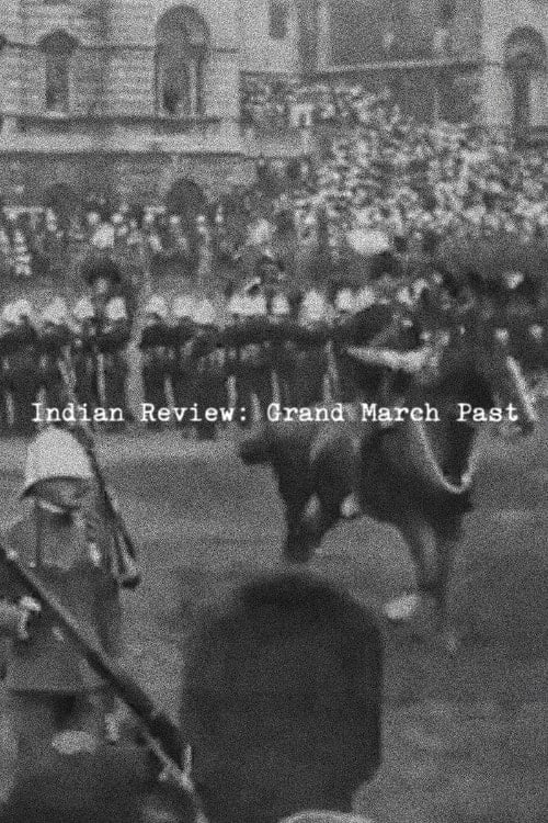 Indian Review: Grand March Past