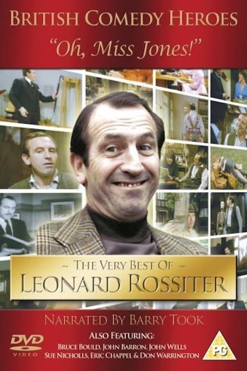 'Oh, Miss Jones!': The Very Best of Leonard Rossiter