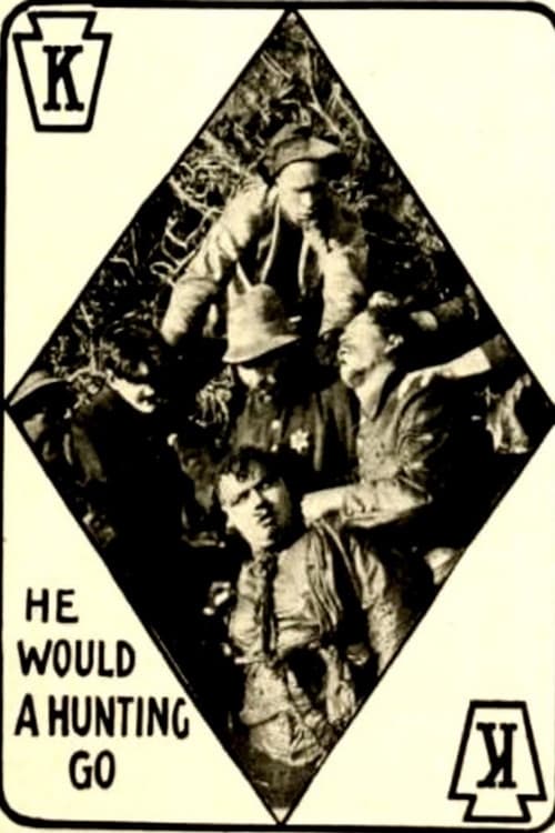 He Would a Hunting Go (1913)