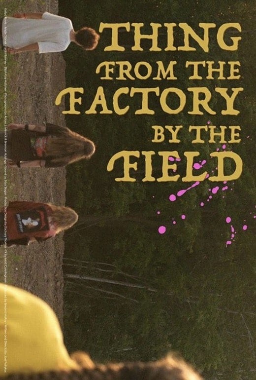 Thing from the Factory by the Field