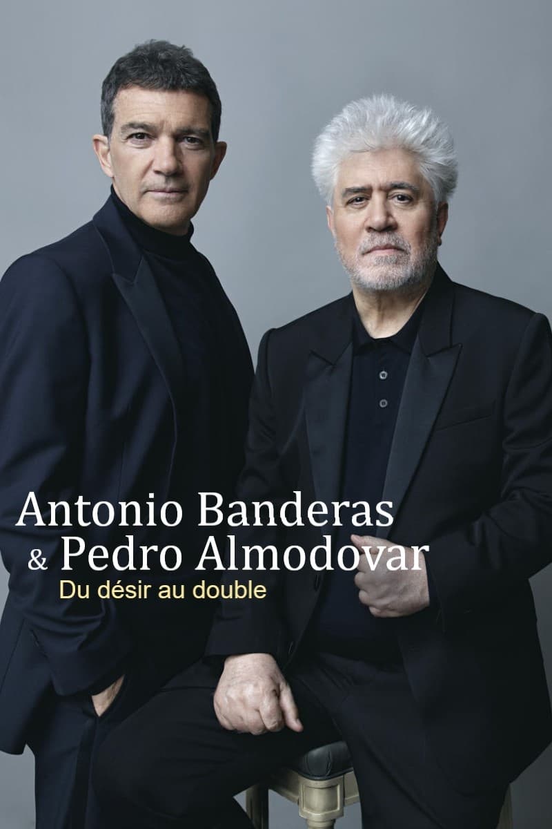 Antonio Banderas et Pedro Almodóvar : Du Désir au Double