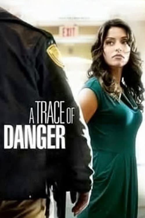 A Trace of Danger (2010)