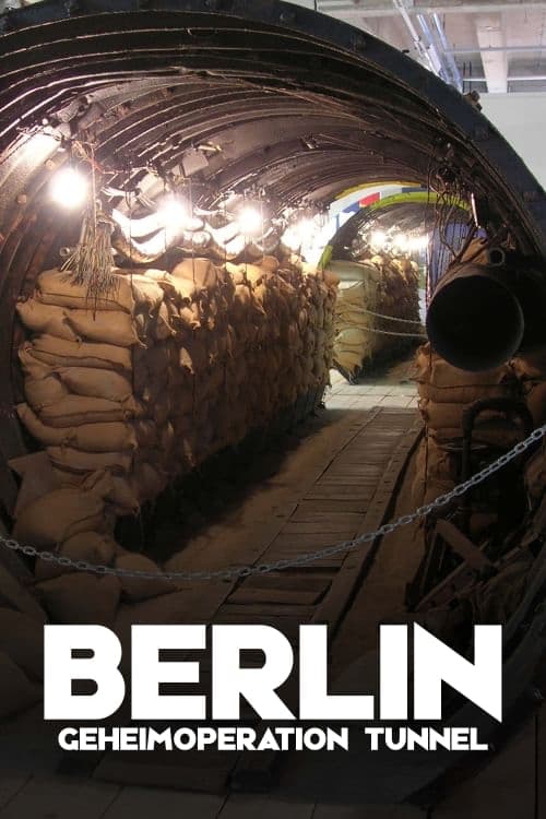 Berlin Geheimoperation Tunnel