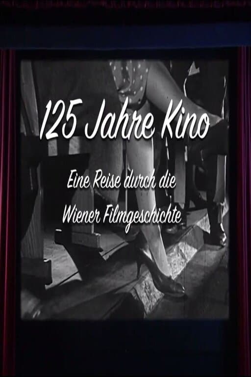 125 Jahre Kino – Eine Reise durch die Wiener Filmgeschichte