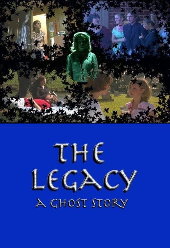 The Legacy: A Ghost Story