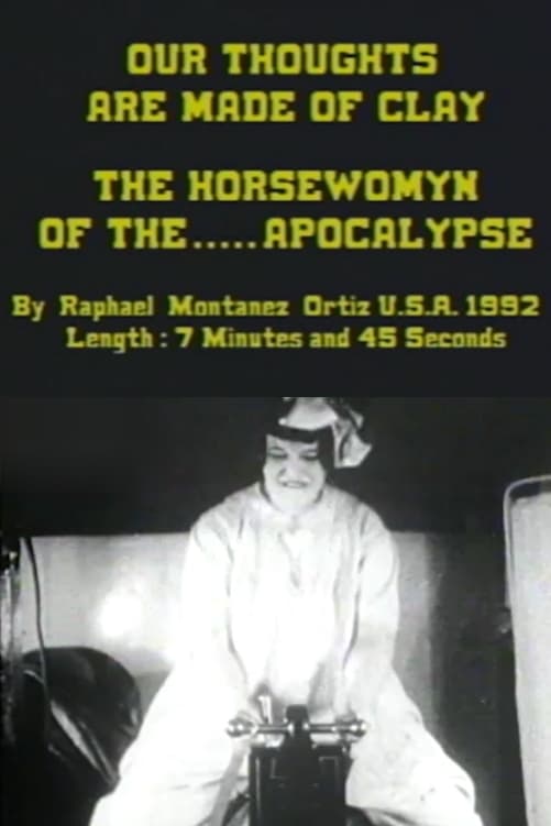 Our Thoughts Are Made of Clay: The Horsewomyn of the Apocalypse