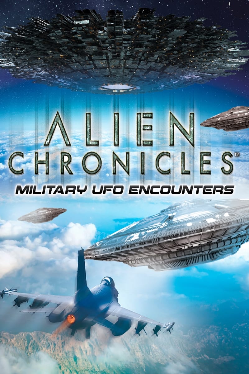 Alien Chronicles Military UFO Encounters
