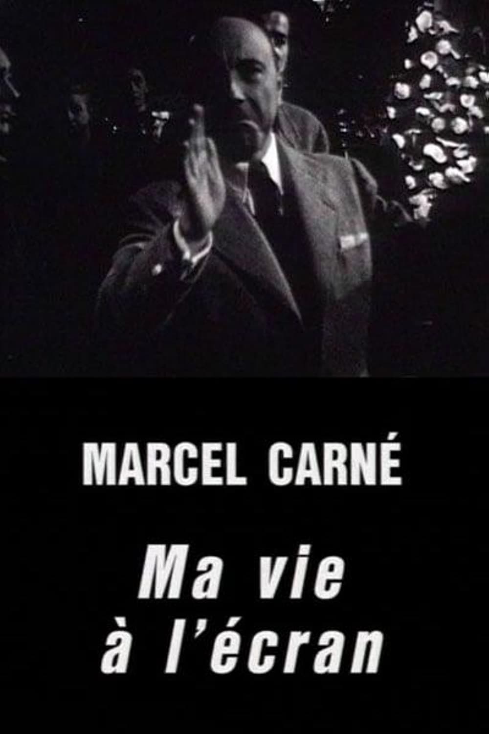 Marcel Carné: My Life in Film