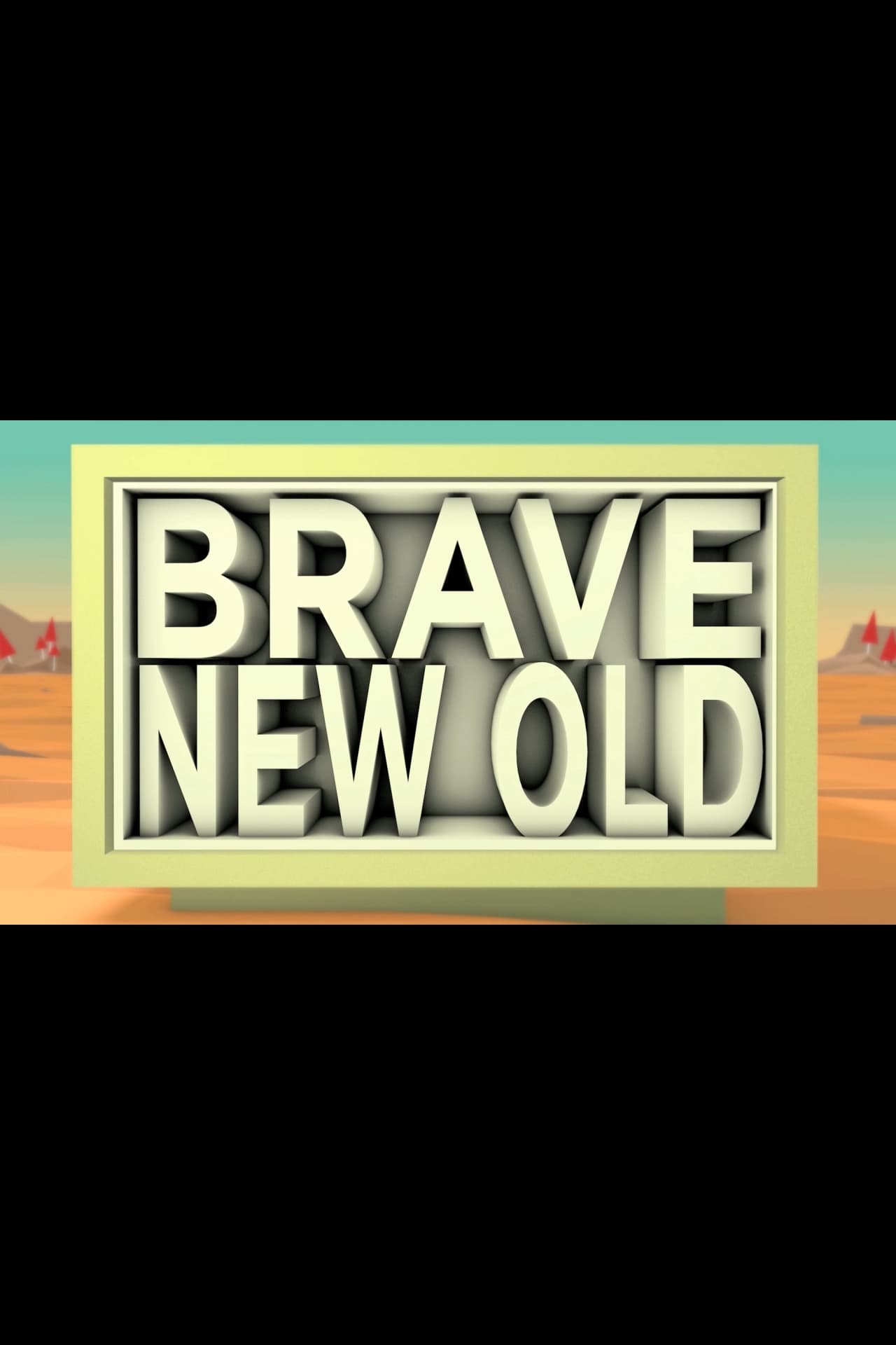 Brave New Old