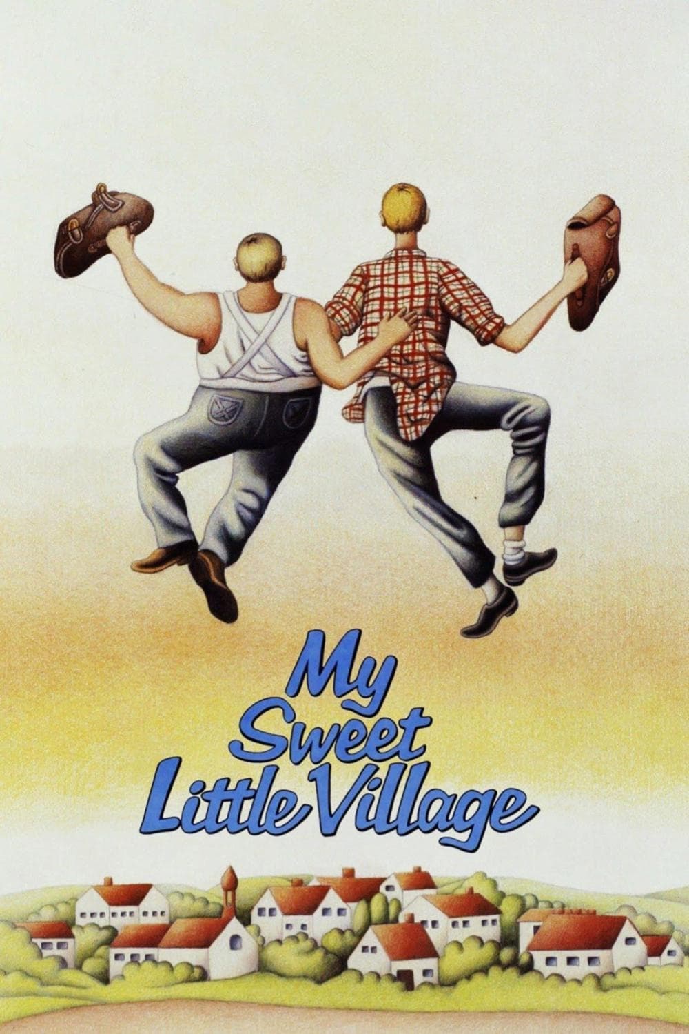 My Sweet Little Village (1985)