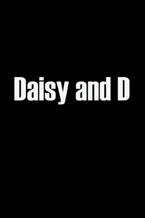 Daisy & D
