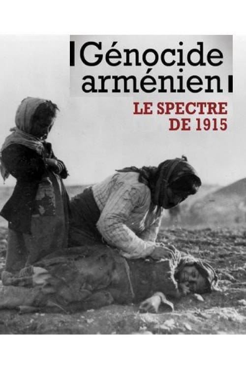 Génocide arménien, le spectre de 1915