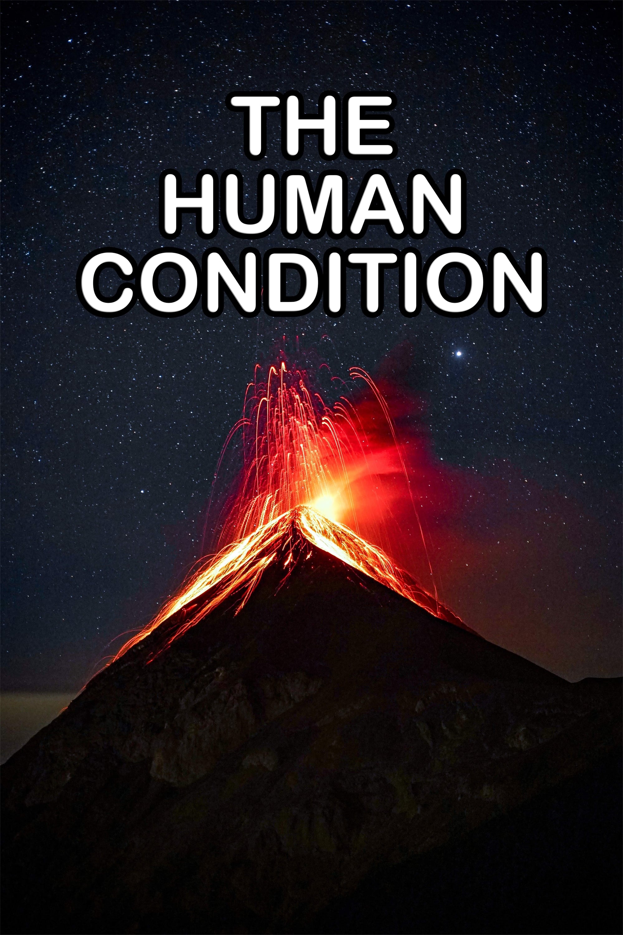 The Human Condition (Short)