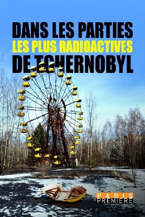 Dans les parties les plus radioactives de Tchernobyl