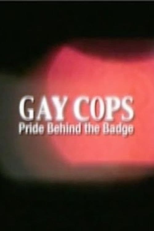 Gay Cops: Pride Behind the Badge