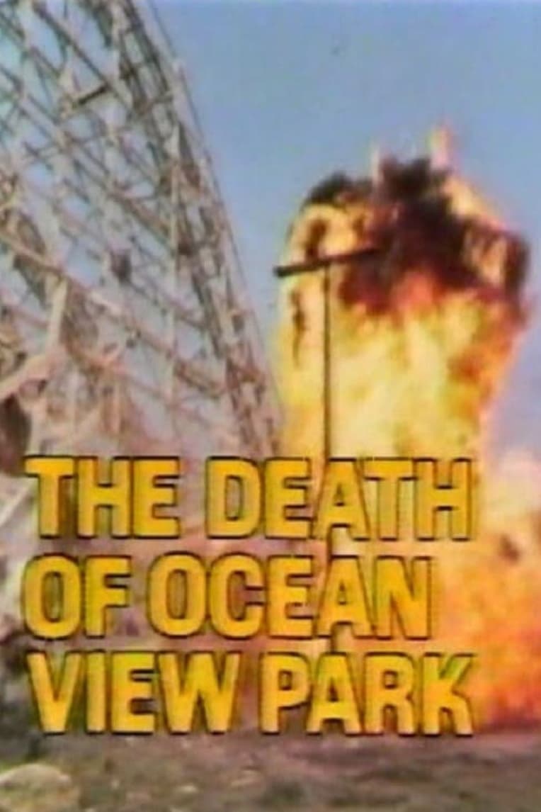 The Death of Ocean View Park (1979)