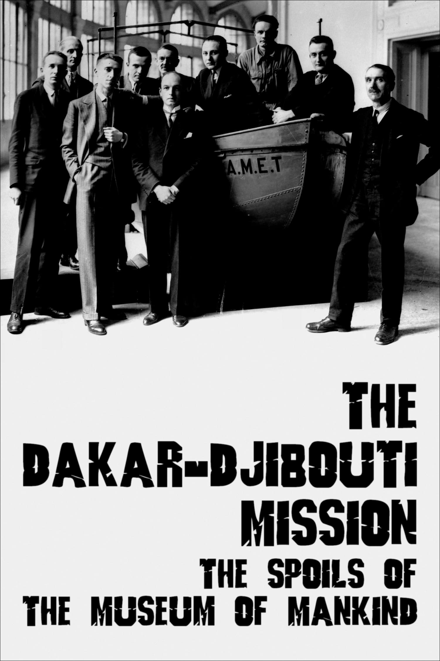 The Dakar-Djibouti Mission: The Spoils of the Museum of Mankind