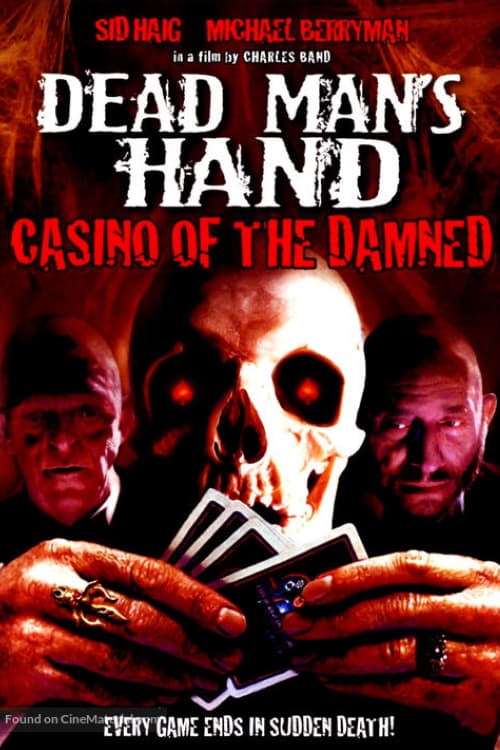 Dead Man's Hand - Casino der Verdammten (2007)