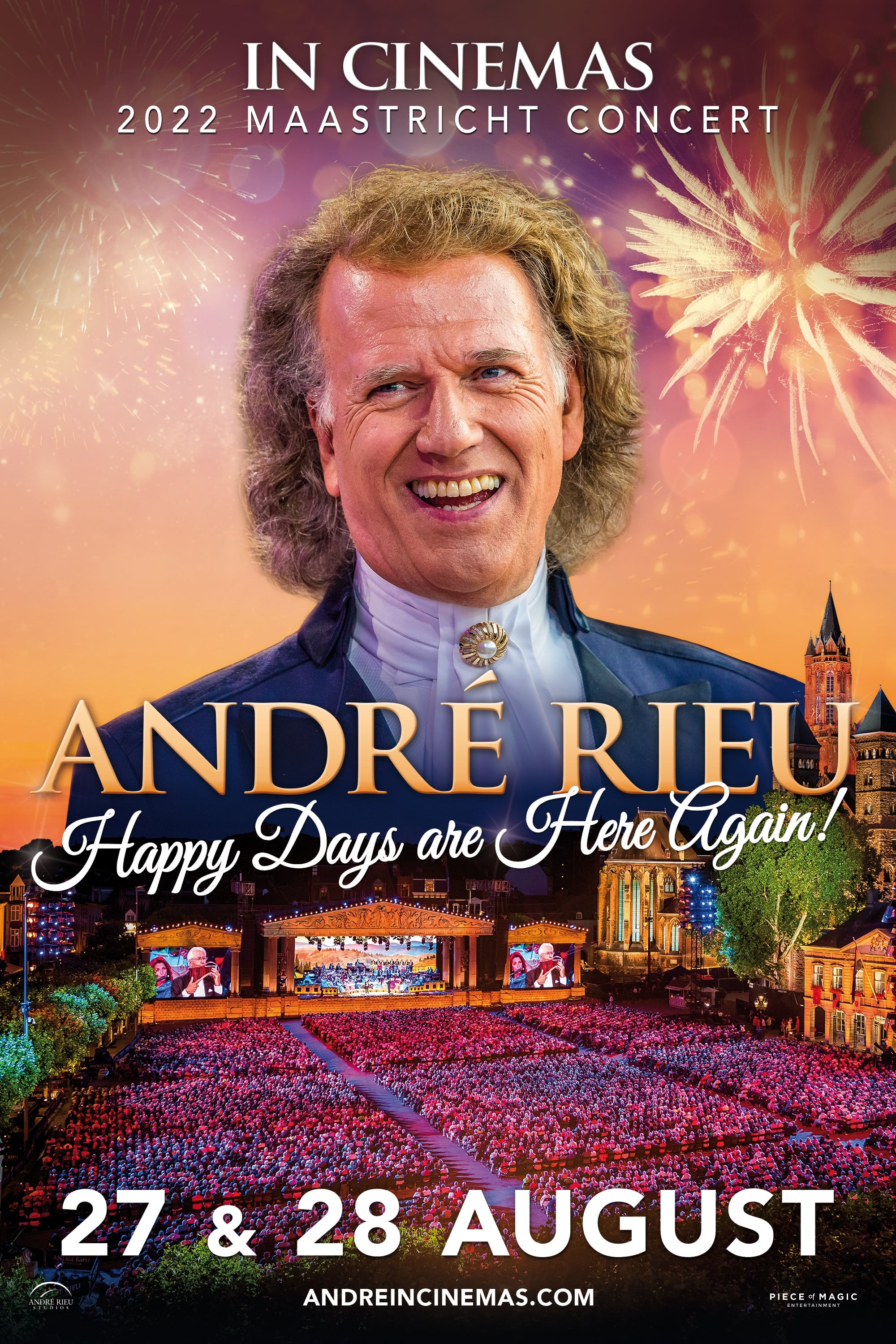 André Rieu 2022 Maastricht Concert - Happy Days are Here Again!