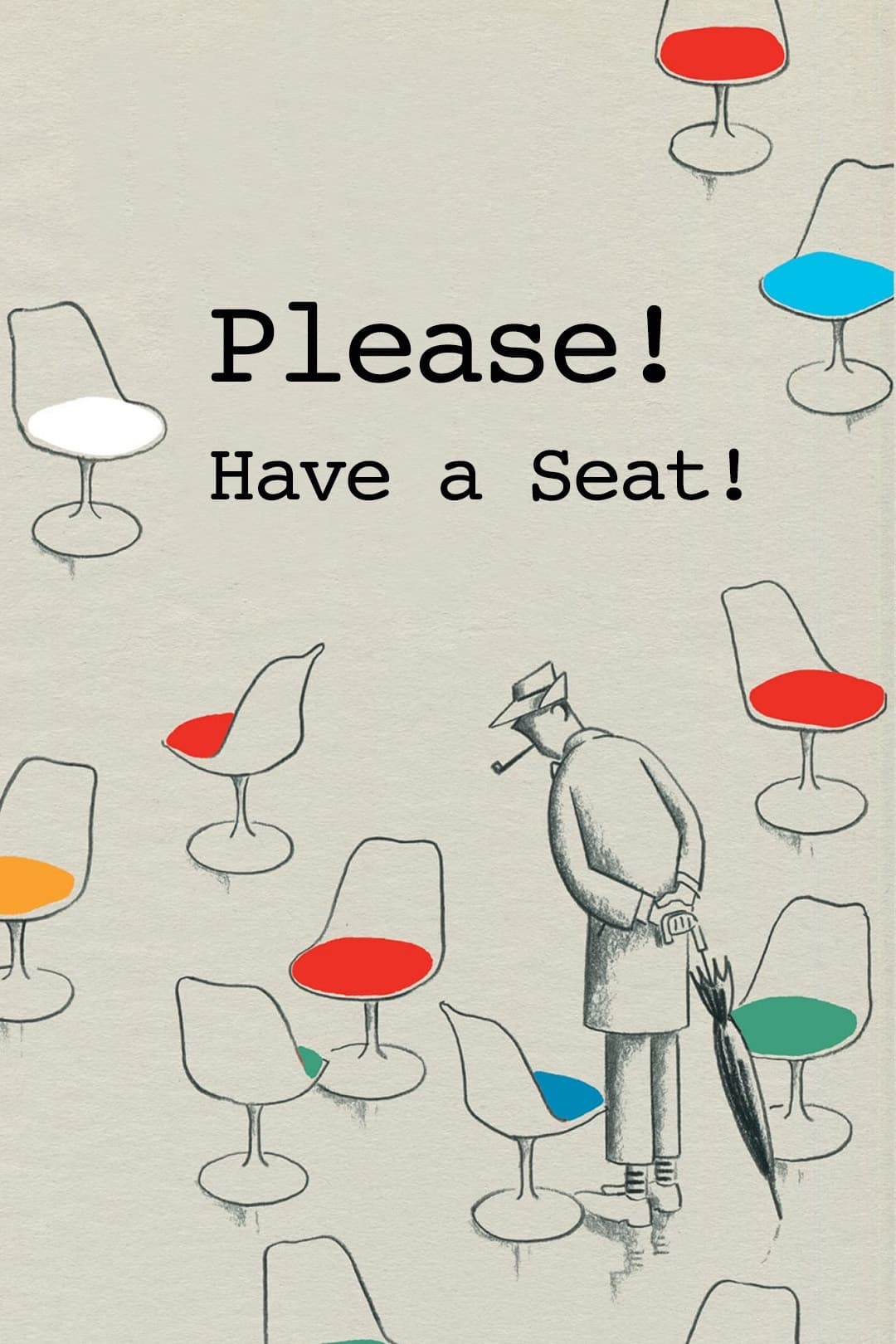 Please! Have a Seat!