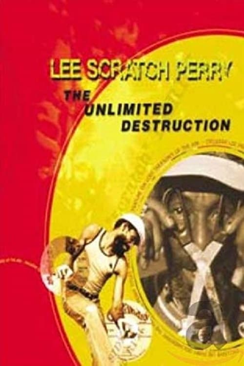 Lee Scratch Perry: The Unlimited Destruction