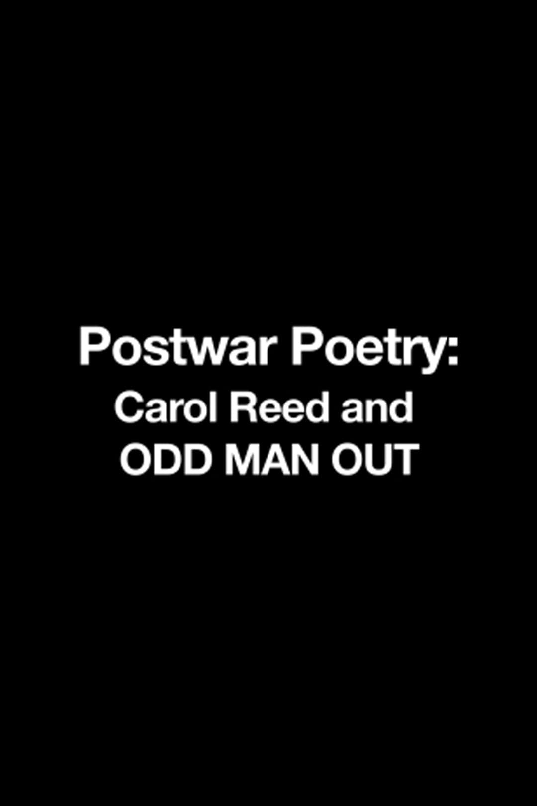 Postwar Poetry: Carol Reed and 'Odd Man Out'