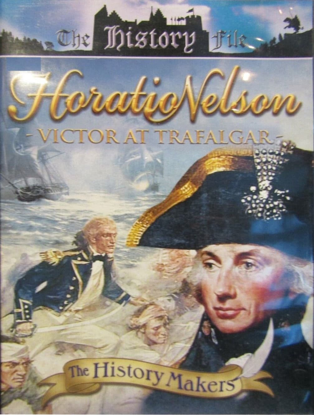 Horatio Nelson: Victor at Trafalgar