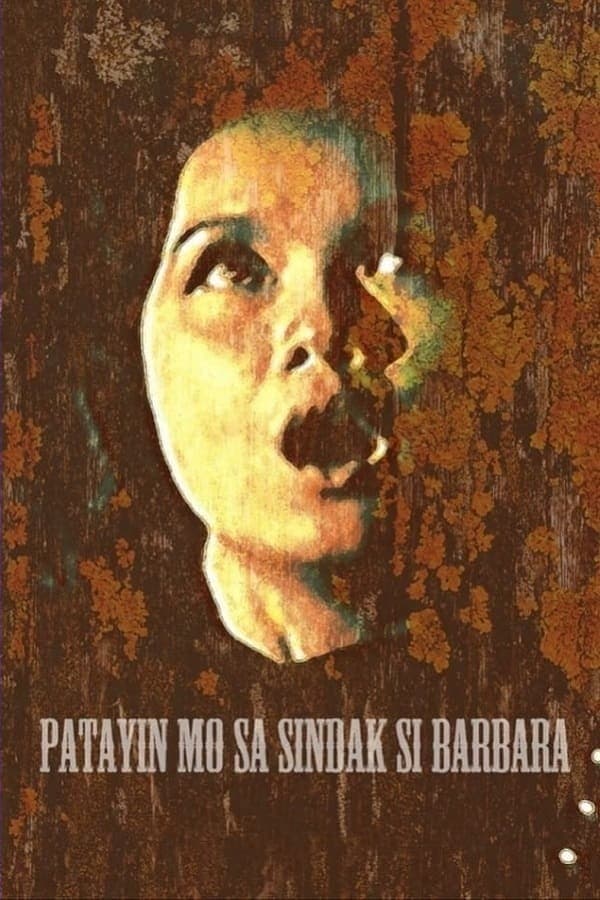 Patayin Mo sa Sindak si Barbara (1974)
