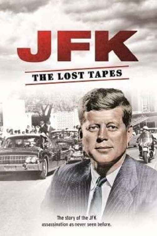 JFK: The Lost Tapes