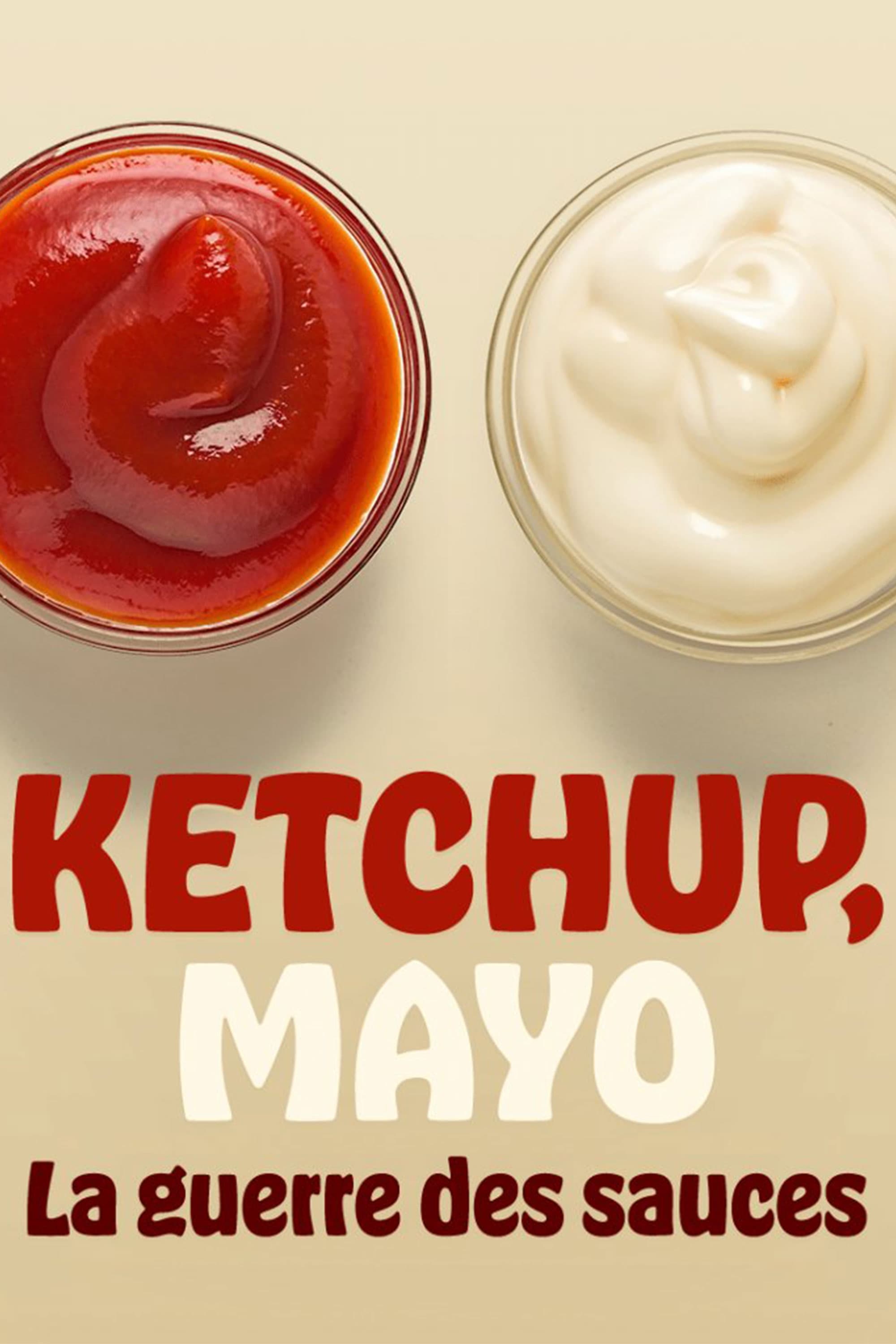 Ketchup, Mayo: War of the Sauces