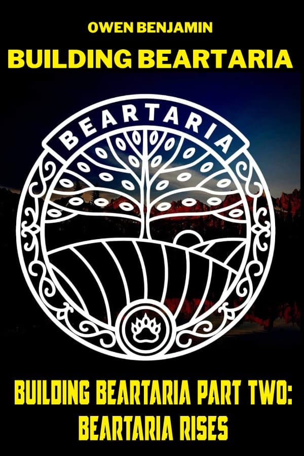 Building Beartaria Beartaria Rises