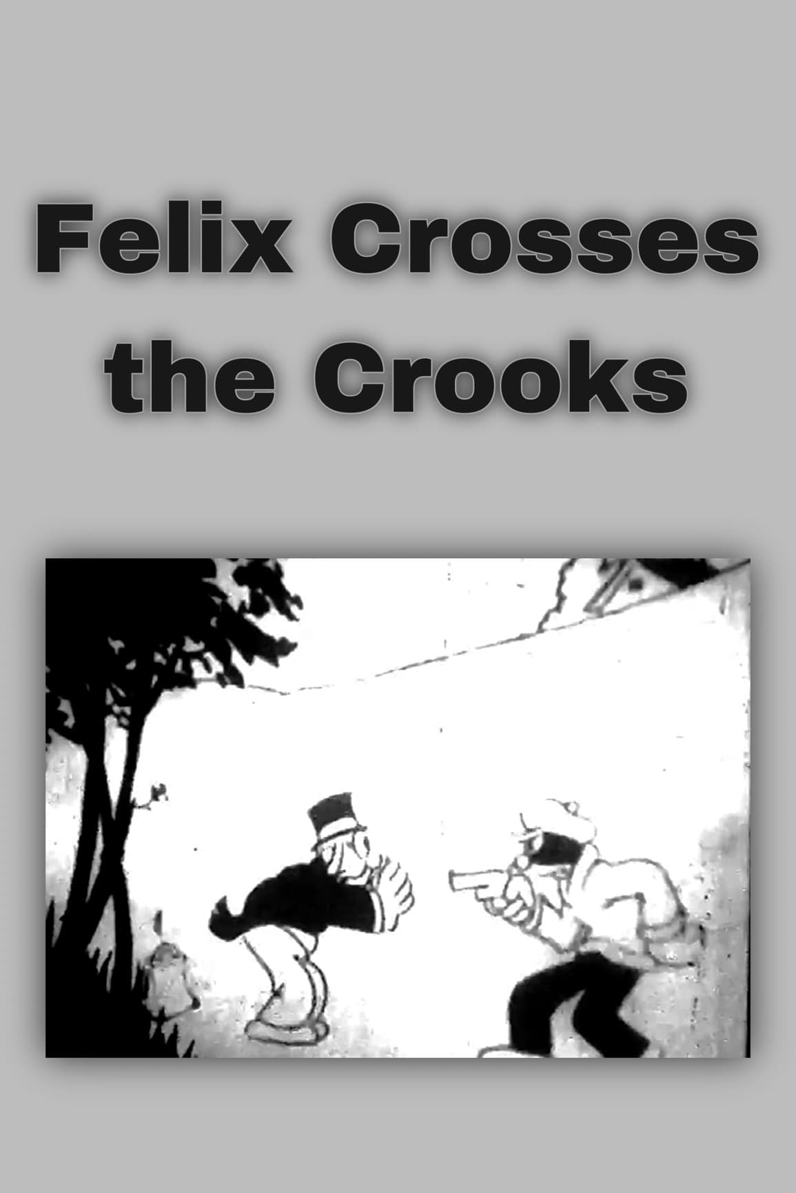 Felix Crosses the Crooks