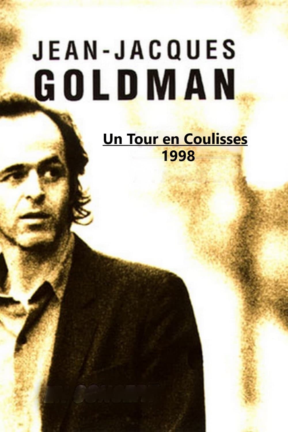 Un tour en coulisses 1998 : Jean Jacques Goldman