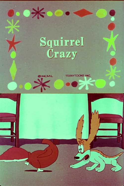 Squirrel Crazy