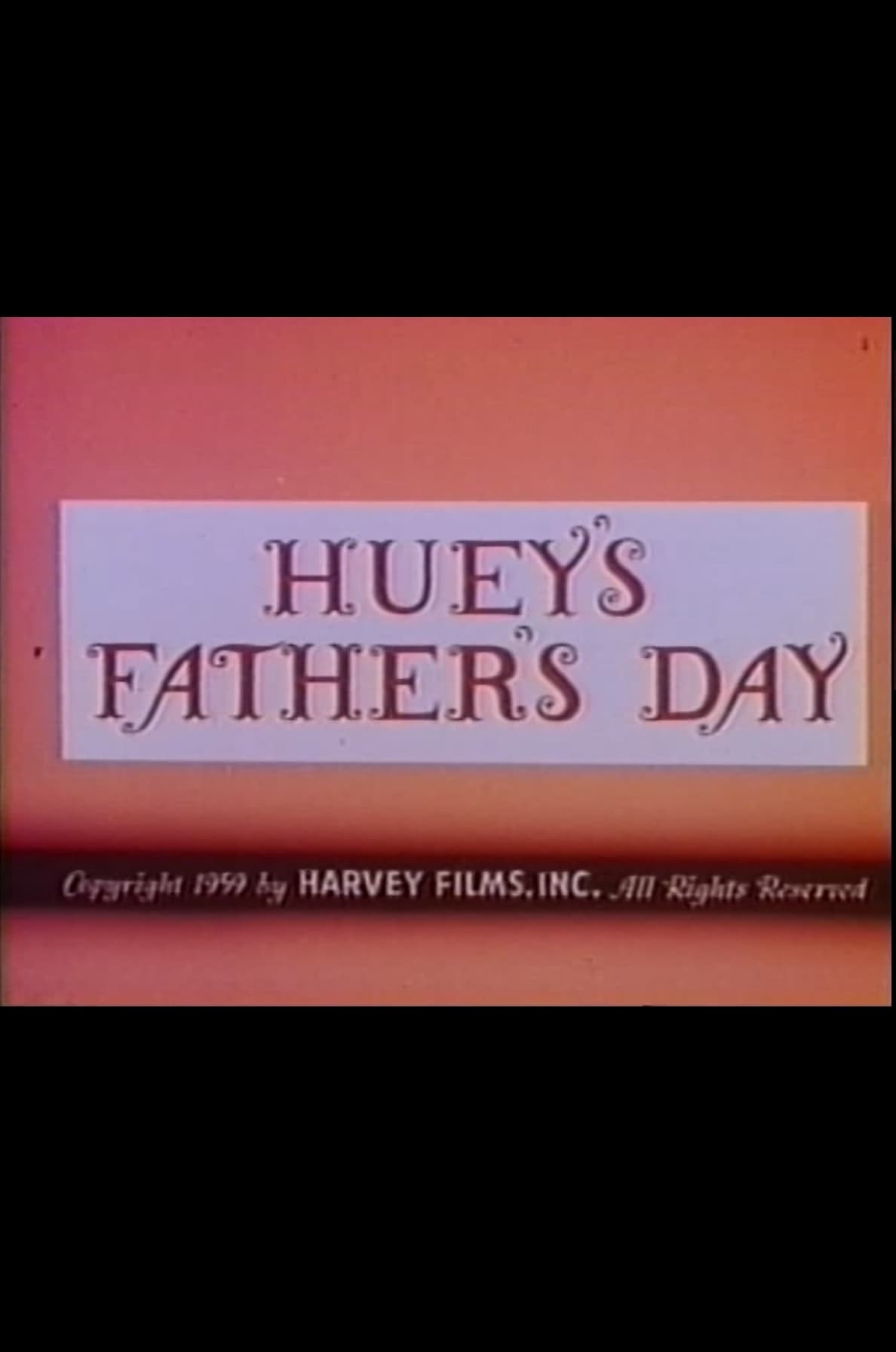 Huey's Father's Day