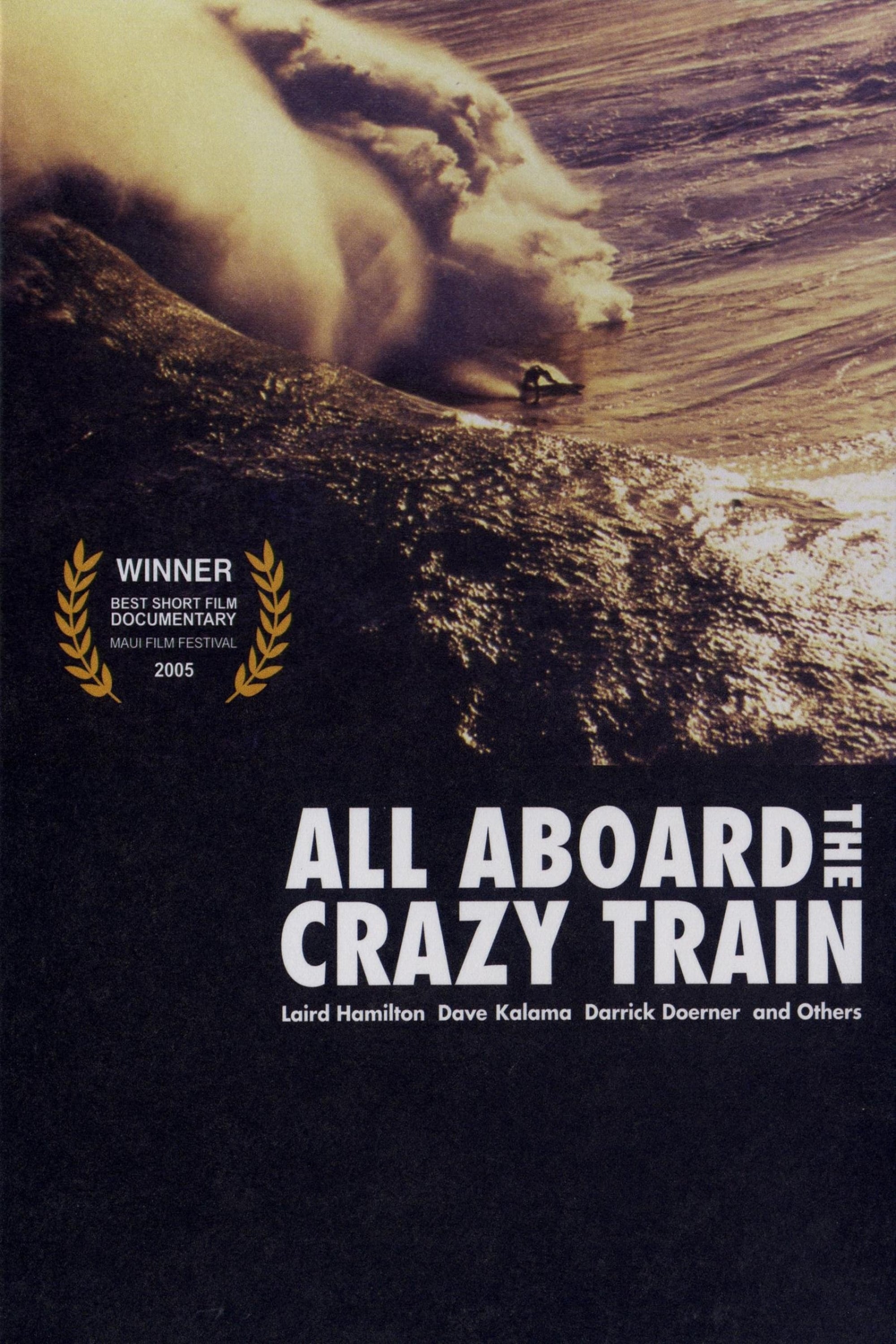 All Aboard the Crazy Train (2005)