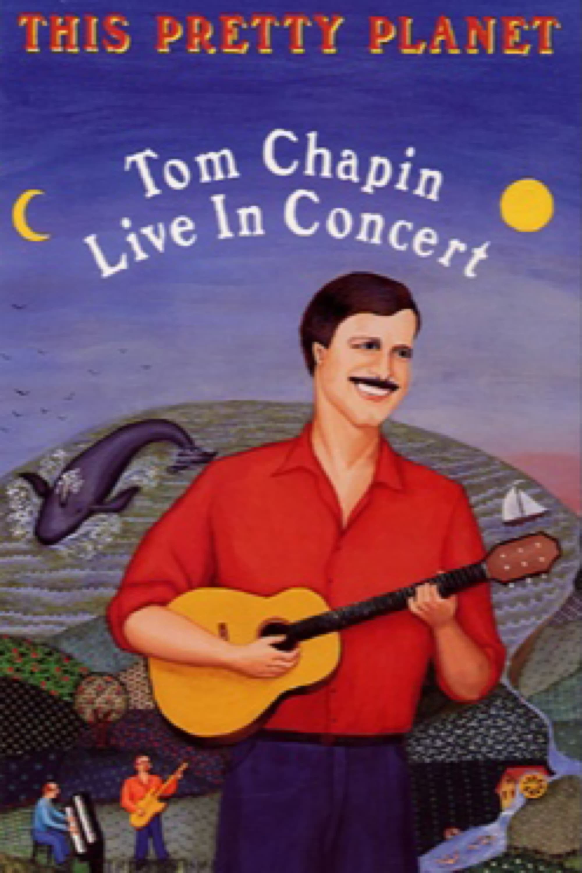 This Pretty Planet: Tom Chapin Live in Concert
