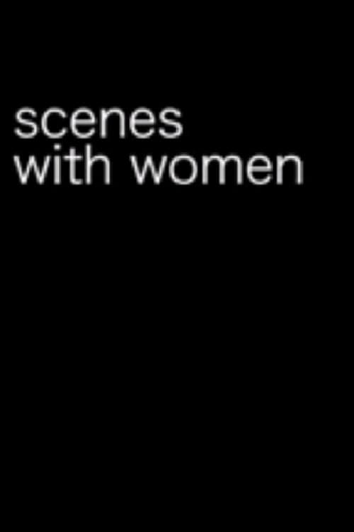 Scenes with Women