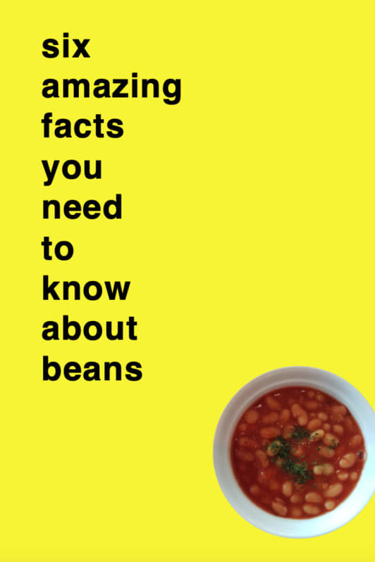 Six Amazing Facts You Need to Know About Beans