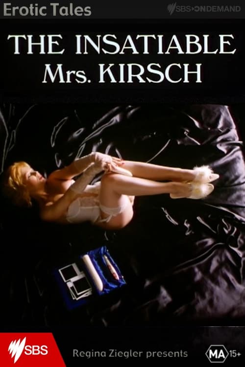 The Insatiable Mrs. Kirsch (1995)