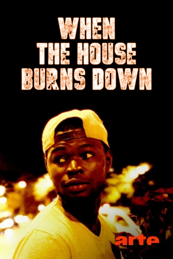 When the House Burns Down