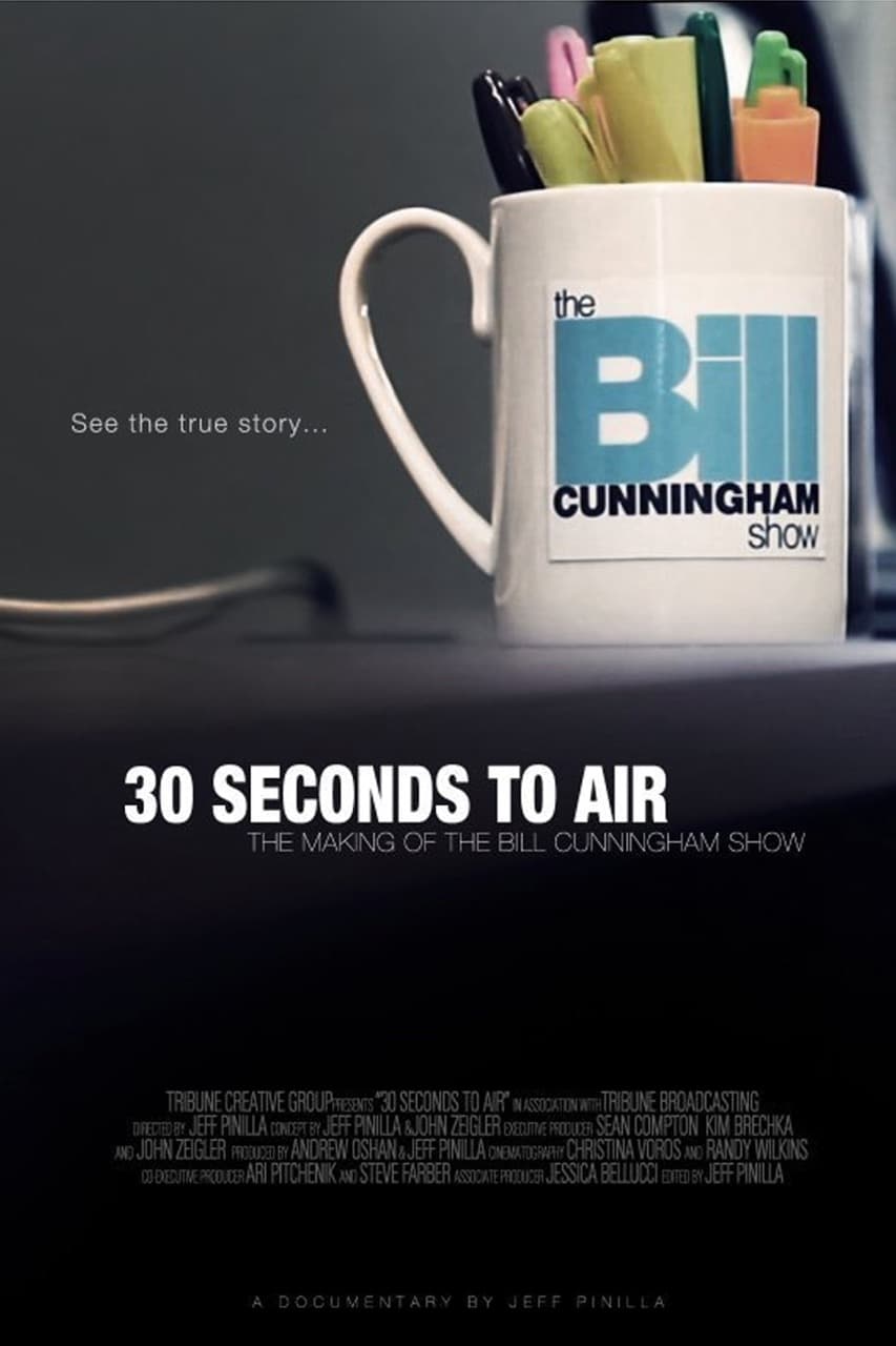 30 Seconds to Air: The Making of the Bill Cunningham Show