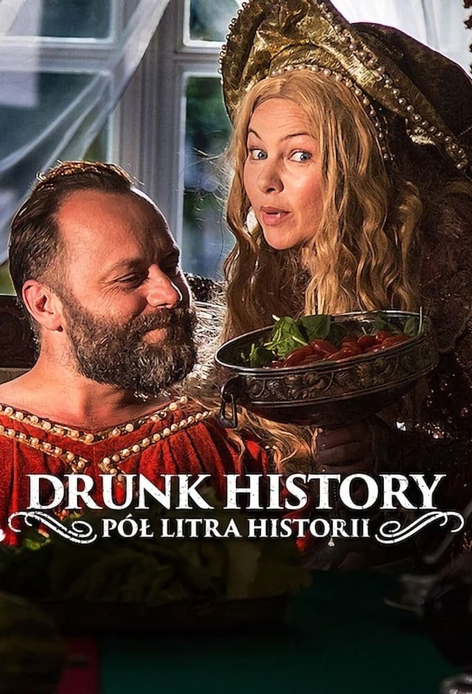 Drunk History: Pól litra historii