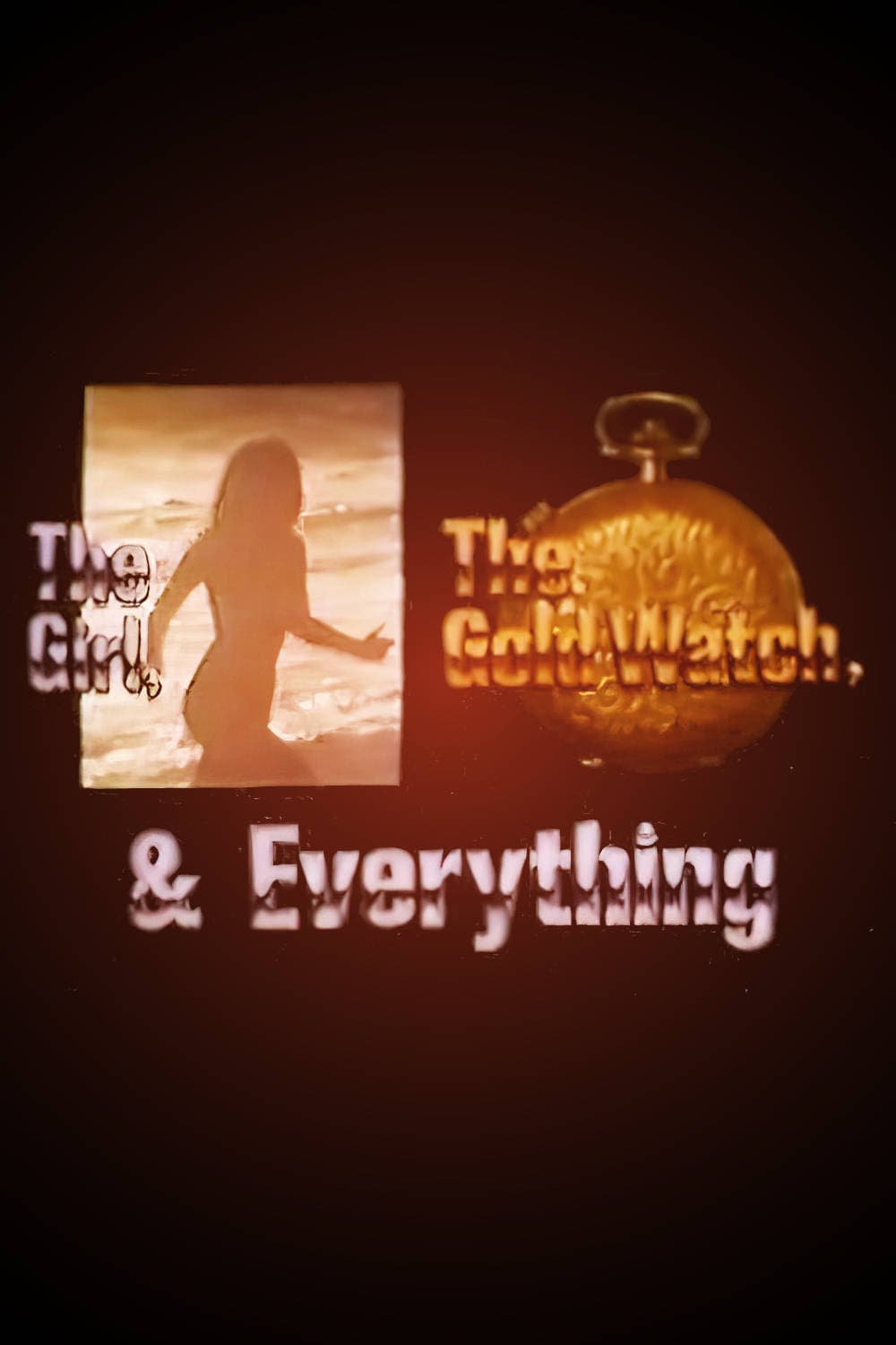 The Girl, the Gold Watch & Everything (1980)