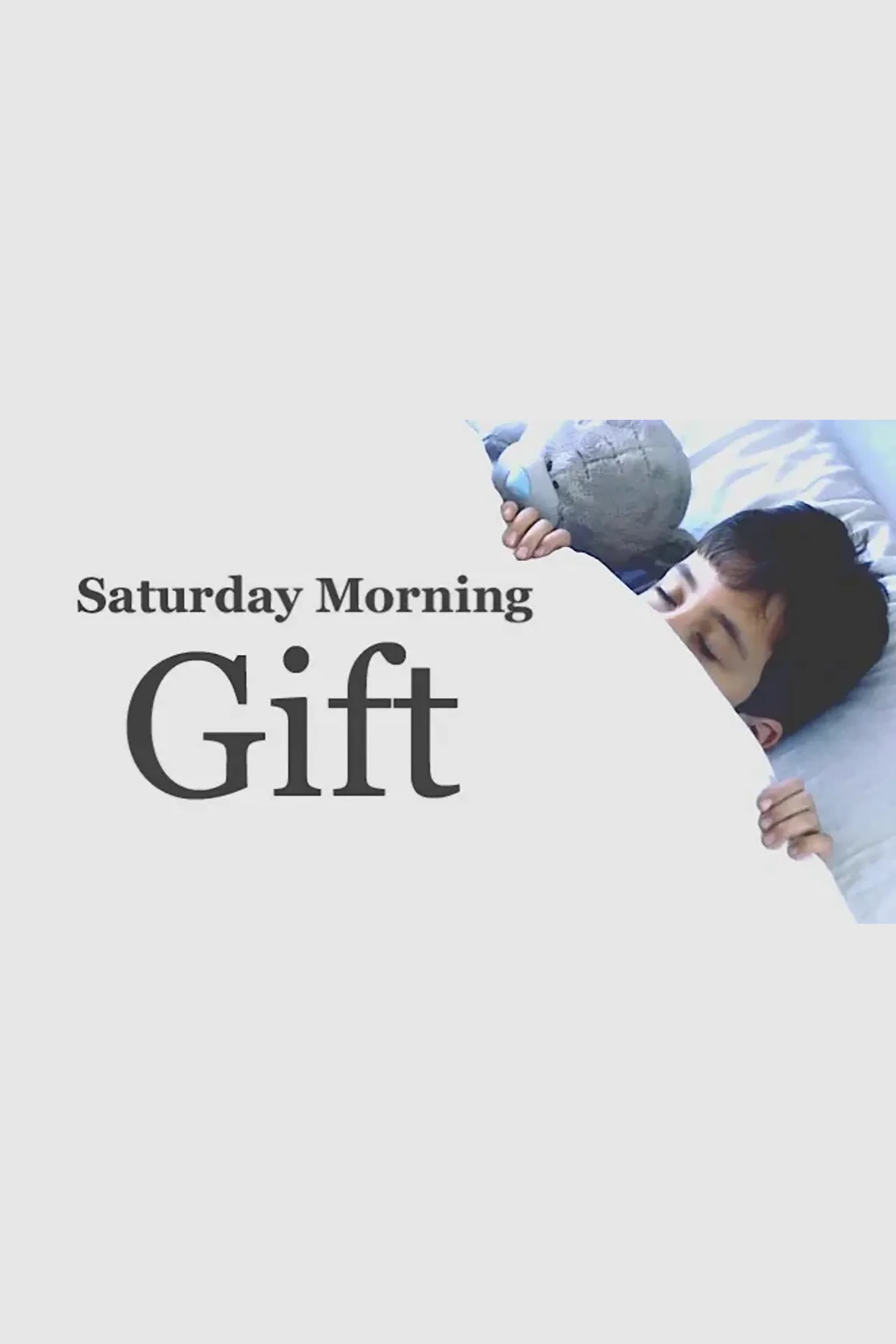 Saturday Morning Gift