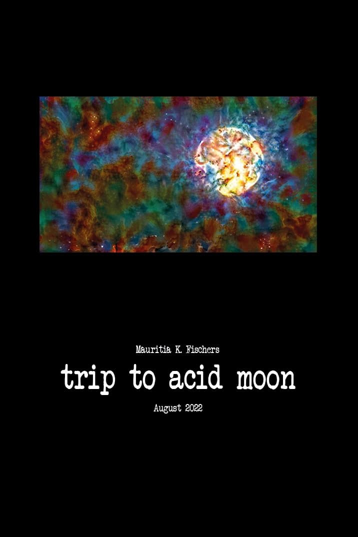 Trip to Acid Moon