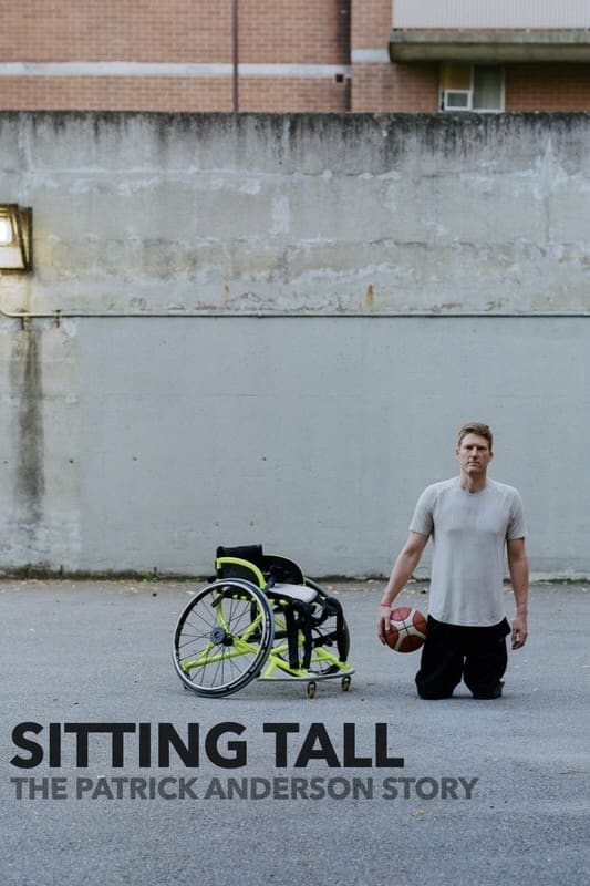 Sitting Tall: The Patrick Anderson Story
