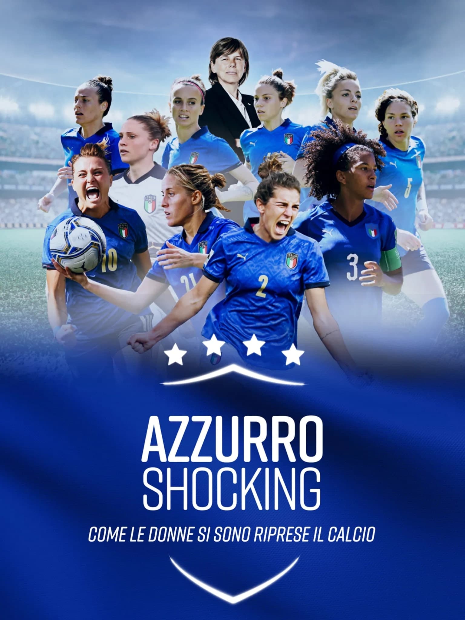 Azzurro Shocking - Come le donne si sono riprese il calcio