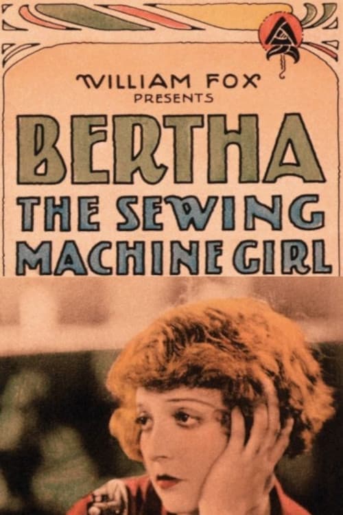Bertha the Sewing Machine Girl
