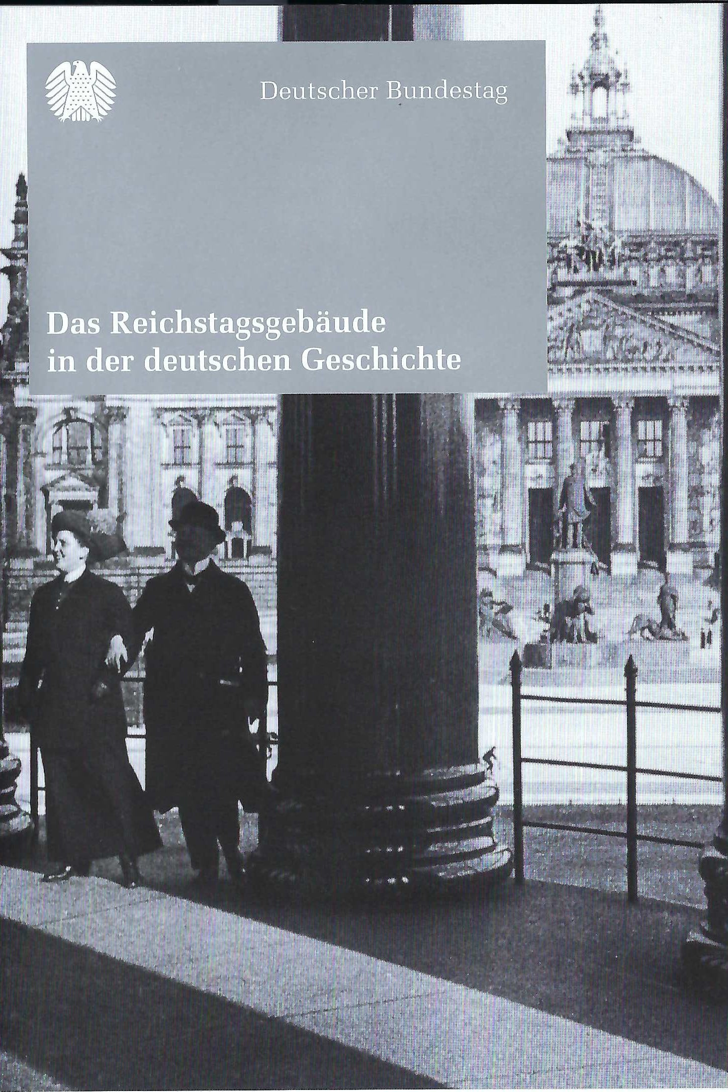 Das Reichstagsgebäude in der deutschen Geschichte